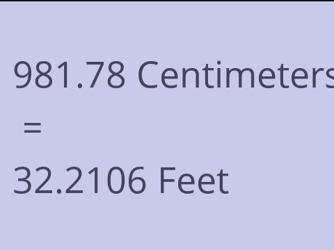 981.78 CM TO FEET