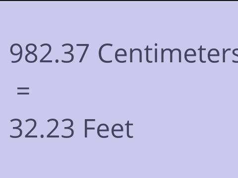 982.37 CM TO FEET