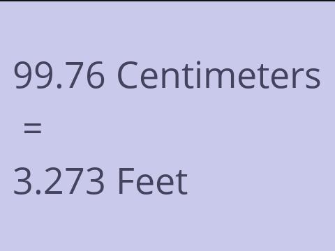 99.76 CM TO FEET