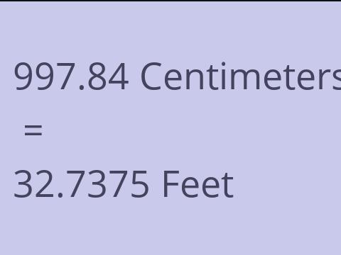 997.84 CM TO FEET