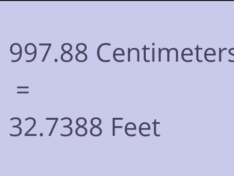 997.88 CM TO FEET