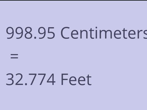 998.95 CM TO FEET