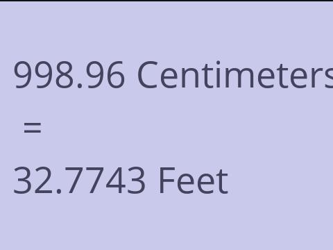 998.96 CM TO FEET