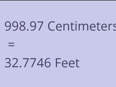 998.97 CM TO FEET