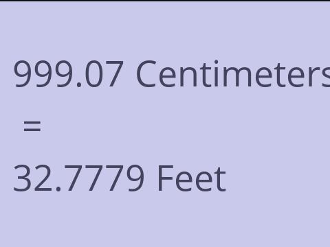 999.07 CM TO FEET